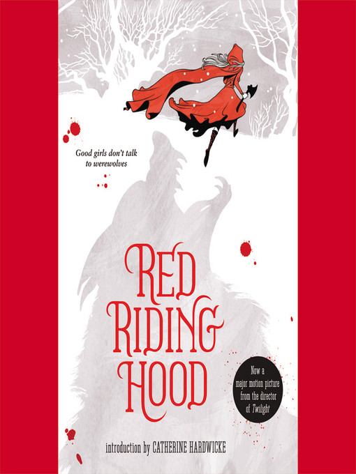 Title details for Red Riding Hood by Catherine Hardwicke - Available